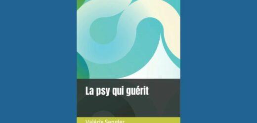 La psy qui guérit : le livre !